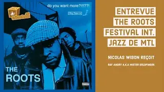 ENTREVUE: Ray Angry de The Roots.