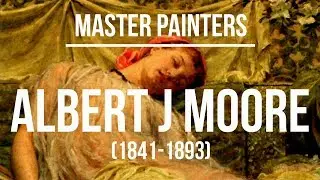 Albert Joseph Moore (1841-1893) A collection of paintings 4K Ultra HD
