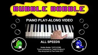 Let's Play Bubble Bobble: On the Piano!!! (Bubble Bobble Piano Tutorial Play-along)