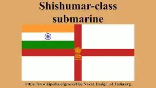 Shishumar-class submarine
