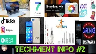 Techment Info #2 -  Realme X2 pro, G-Cam, Insta Reels, ISRO, Macbook pro, Color OS7, Voot kids !