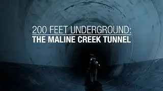 200 Feet Underground:  The Maline Creek Tunnel