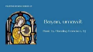 Bayan, Umawit by Manoling Francisco, SJ I Hereford Hauptwerk