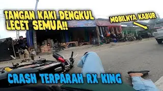 CRASH TERPARAH RX KING!! MOBIL NGEREM MENDADAK 😭 AUTO LANGSUNG NYUNGSREP