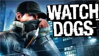 Забавные моменты в Watch Dogs (Free Roam Fun Stuff Funtage) Взлом PRO! [ПК]