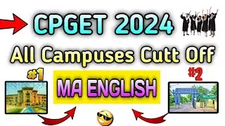 CPGET 2024 | ALL CAMPUSES CUTT OFF | MA ENGLISH ? అందరూ చూడండి Useful Video