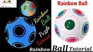 Rainbow Ball Cube Tutorial