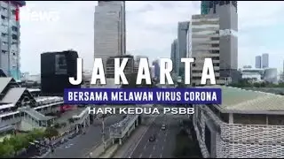 PSBB Jakarta Hari Kedua Bersatu Lawan Corona