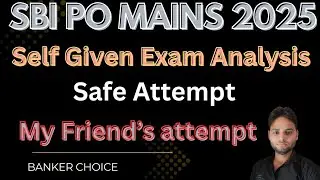 SBI ✅ Po Mains ❤️&zwj;🔥 2025 🔥Self Given Exam ⭐ Analysis #selfgivenanalysis #sbipomains #expectedcutoff 