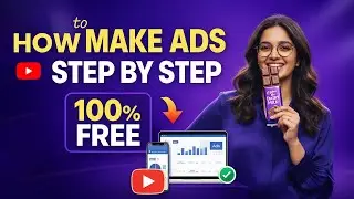 How to Make Ads Step by Step (100% FREE) | Beginner to Pro