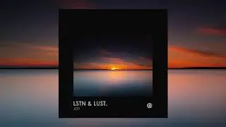 Lstn & Lust - Joy