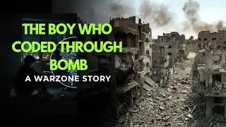 The Boy who coded through Bomb | A true Survival story |The story of Hope from Gaza