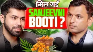 This magical berry will cure all diseases? | You won&rsquo;t age after this | Sea buckthorn | Udit Chawla