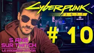 JOHNNY KEANU - CYBERPUNK 2077 #10 - 5 ANS SUR TWITCH - ARNAUDRYKU (18/12/2025)