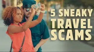5 Common Travel Scams and How to Avoid Them