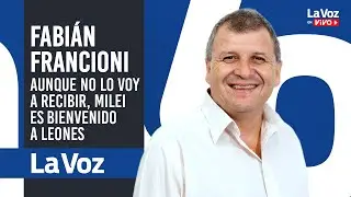 FABIÁN FRANCIONI: LA GENTE LO VOTÓ A MILEI pero nos VIENE A PEDIR todos los días A LA MUNICIPALIDAD