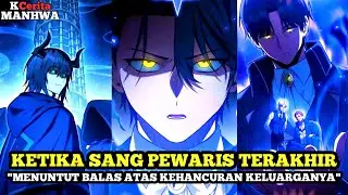 Balas Dendam Brutal Sang Pewaris Terakhir atas Kehancuran KeluargaNya | 0-49 | Alur cerita manhwa