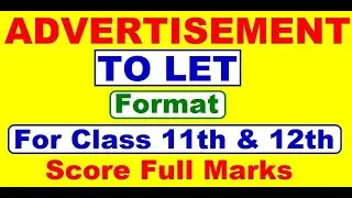 ADVERTISEMENT WRITING (TO LET) for class 11 and 12 | To Let advertisement |Class 12 English #cbse