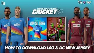 Cricket 19 &bull; How to Download New LSG and DC Jersey in Cricket 19 &bull;  IPL 2023 Teams in Cricket 19