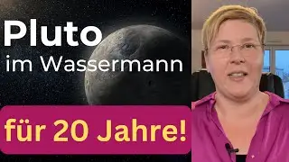 Was erwartet uns? | Pluto im Wassermann bis 2044