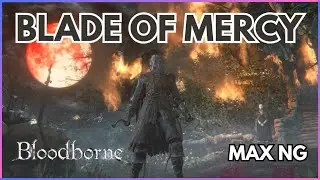 Bloodborne | All Bosses (Main Game + DLC) | Max NG w/ Blade of Mercy | Full Playthrough