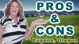 The Pros and Cons of Living in Eugene, Oregon