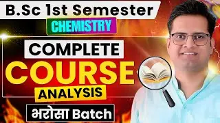 B.Sc 1st Semester Chemistry Free Classes!Course Analysis!Be DKDian