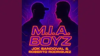 M.i.a Boyz (feat. Roberto Rodr&iacute;guez) (Rmx)