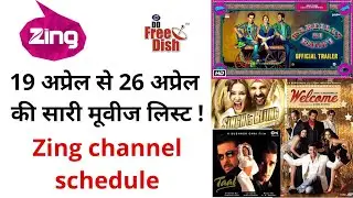 zing channel 19th April to 25th April movie's schedule |  Zing channel schedule | zing  new movie