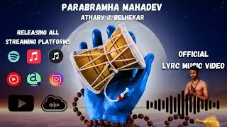 Parabramha Mahadev | Official Teaser | Atharv J. Belhekar