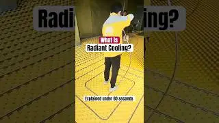 Radiant Cooling explained under 60 seconds