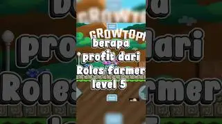 Berapa profit dari roles farmer level 5 | Growtopia #growtopiaindonesia #growtopia #games #tutorial