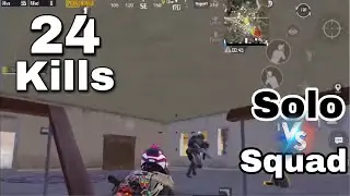 24 Kills Asia | PUBG MOBILE Solo vs squad | S4S ASHRAF