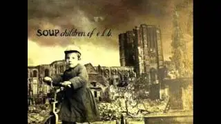 Soup - The Roots Are Decaying