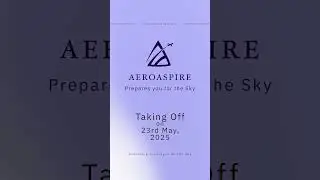 AEROASPIRE - Taking Off Soon....