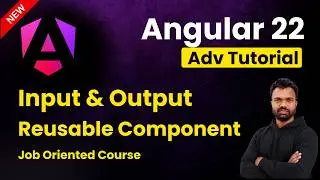 How to Create Reusable component in Angular | Input - Output in Angular | Angular 22 Tutorial