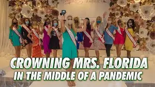 Crowning My Mrs  Florida Successor in the Middle of a Pandemic!