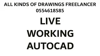 AUTOCAD TUTORIAL- LIVE WORKING - AUTOCAD FREELANCER IN DUBAI