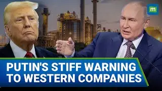 Putin's Big Outreach To Western Companies | Trump Effect? | N18G