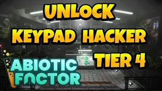 How to Unlock Keypad Hacker Tier 4 in Abiotic Factor
