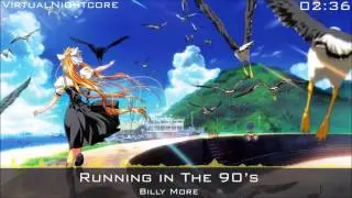 ♫Nightcore♫ - Running in The 90s