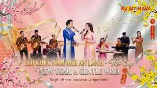 Lời Ch&uacute;c Năm Mới An L&agrave;nh - New Year , A Gentle Wish - Viet Eng