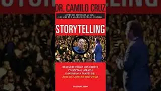 Storytelling  - Camilo Cruz - Resumen.