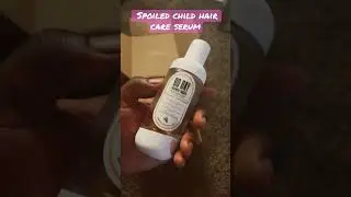 Spoiled child hair care￼ hair serum