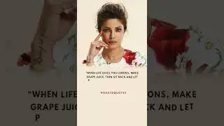 When life gives you lemons Priyanka Chopra Jonas Quotes #shorts #youtubeshorts #status #viralvideo