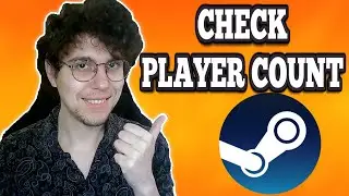 How To Check Player Count For A Game On Steam