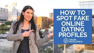 How to Spot Fake Online Dating Profiles