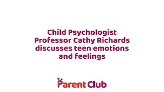 Parent Club: Understanding teen emotions and feelings