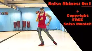 Salsa Shines-Footwork, On 1~ + *Present Copyright-FREE Music!*