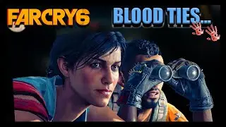 Blood Ties & Betrayal | Far Cry 6 Story Mode &ndash; Part 3
